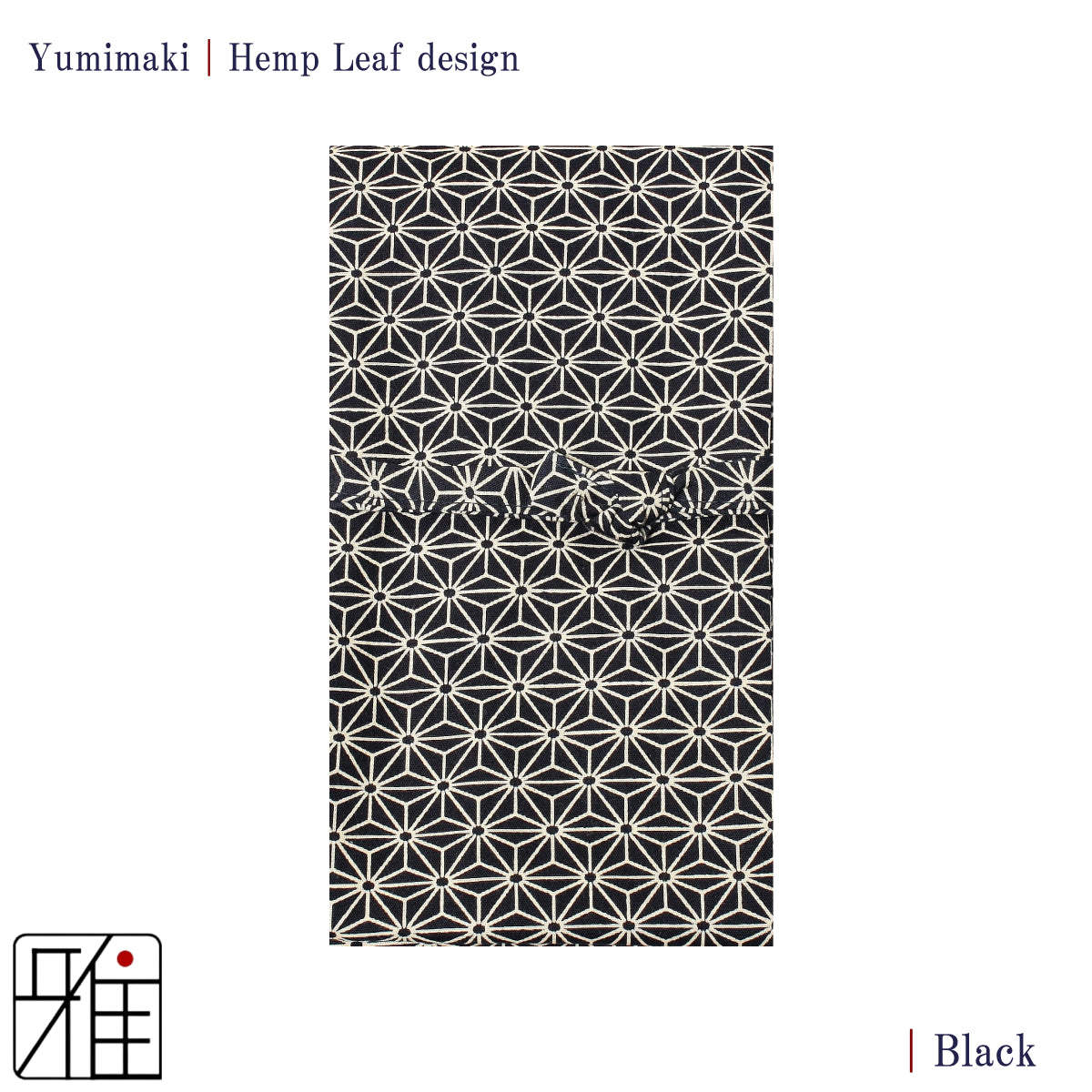 Yumimaki with Hemp Leaf Design(麻の葉)