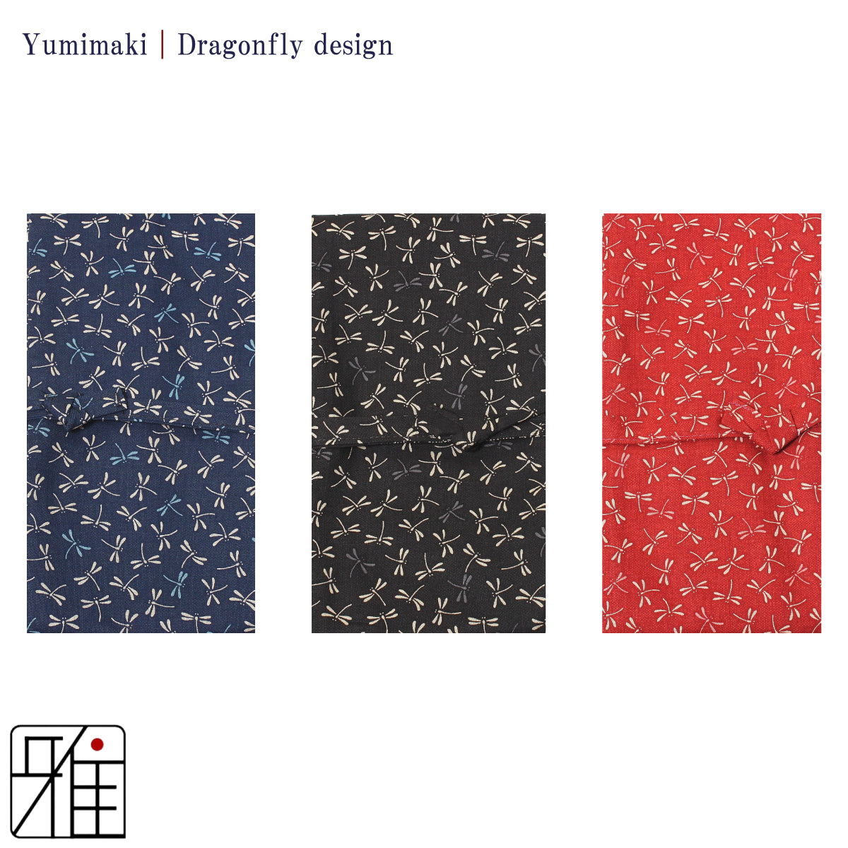 Yumimaki with Dragonfly Design(とんぼ)