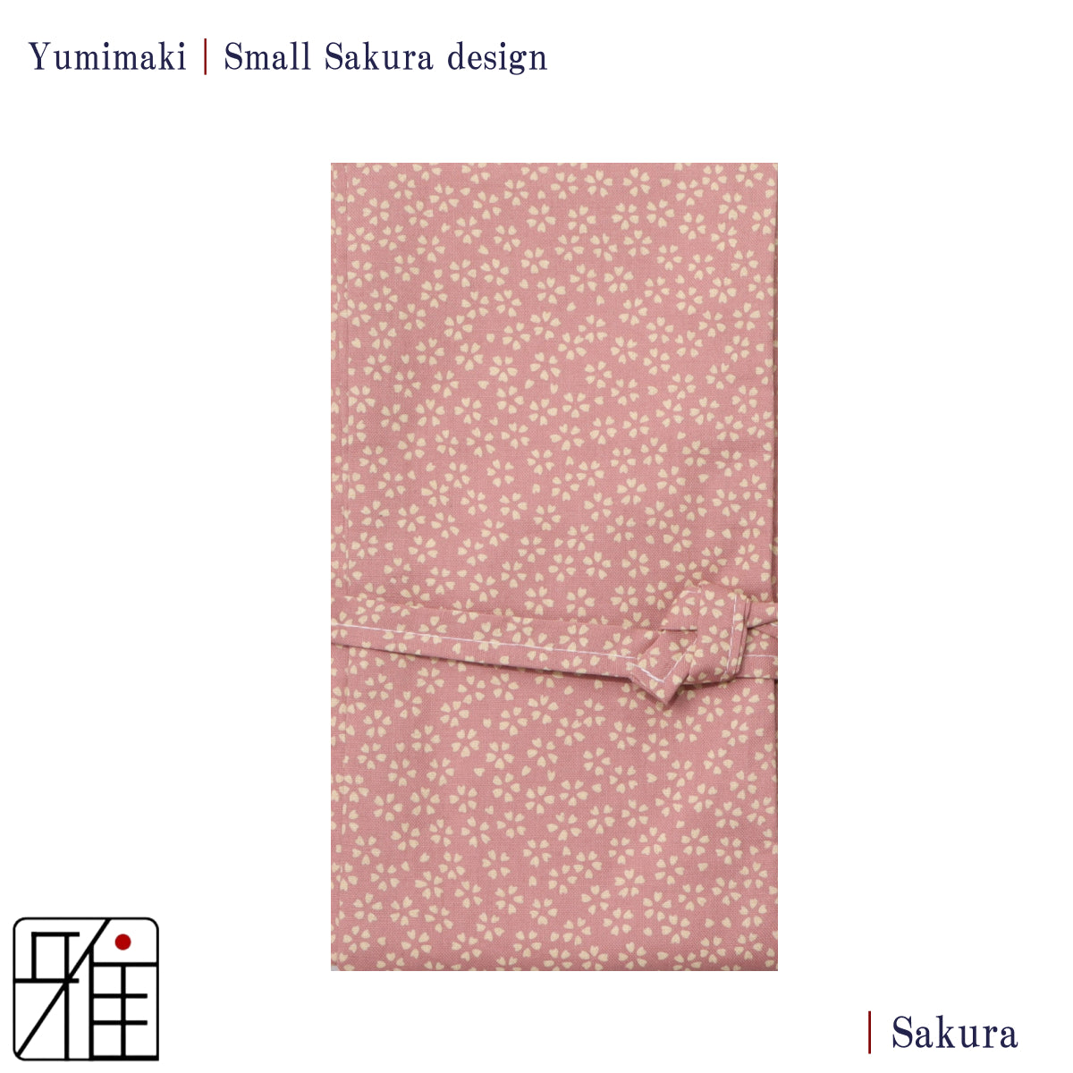 Yumimaki with  Sakura Design( 小桜)